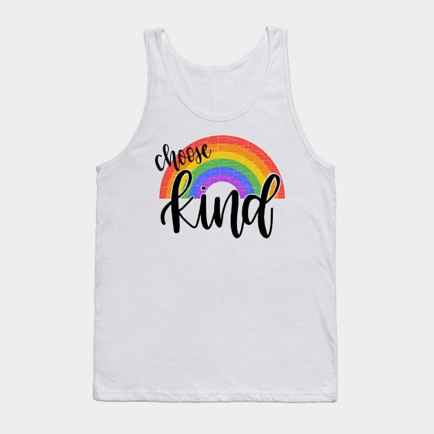 Choose Kind Tank Top by valentinahramov